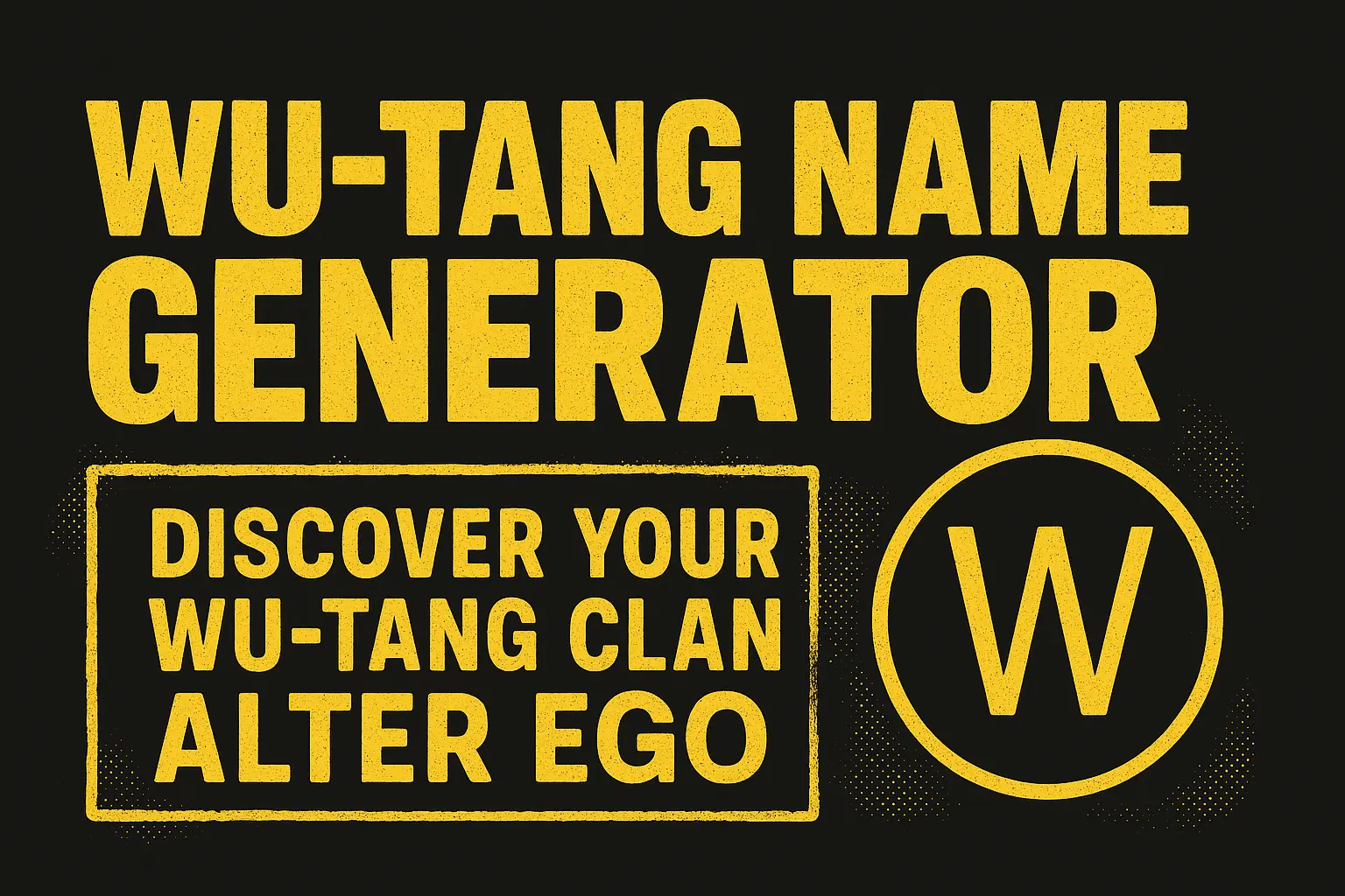Wu-Tang Name Generator - Product Image
